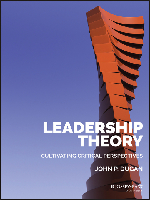 Title details for Leadership Theory by John P. Dugan - Available